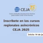 CURSOS Y PROGRAMAS REGIONALES ASINCRÓNICOS – CEJA 2025
