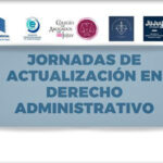 JORNADAS DE ACTUALIZACIÓN EN DERECHO ADMINISTRATIVO