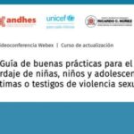«GUÍA DE BUENAS PRÁCTICAS PARA EL ABORDAJE DE NIÑAS, NIÑOS Y ADOLESCENTES VÍCTIMAS O TESTIGOS DE VIOLENCIA SEXUAL»