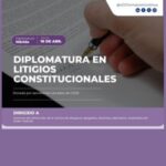 DIPLOMATURA EN LITIGIOS CONSTITUCIONALES